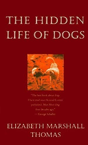 Book cover for The Hidden Life of Dogs by Elizabeth Marshall Thomas