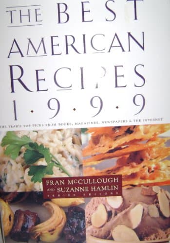 Book cover for The Best American Recipes 1999: The Year's Top Picks from Books, Magaziines, Newspapers and the Internet by McCullough, Fran