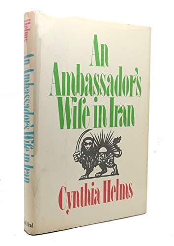 Book cover for An ambassador's wife in Iran by Helms, Cynthia
