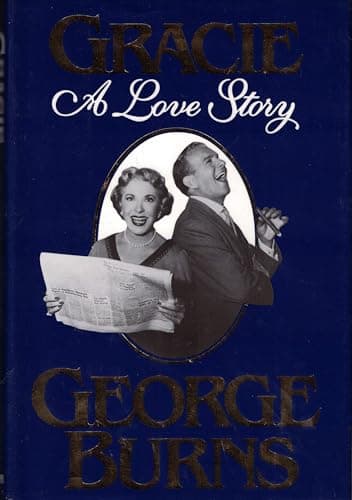 Book cover for Gracie: A Love Story by George Burns