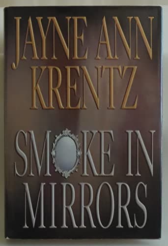 Book cover for Smoke In Mirrors by Krentz, Jayne Ann