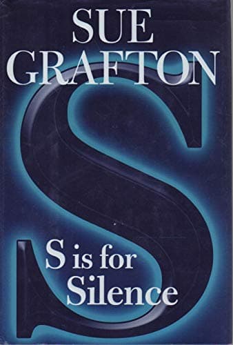 Book cover for S is for Silence: A Kinsey Millhone Novel (Kinsey Millhone Mysteries) by Grafton, Sue