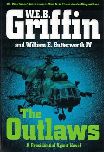 Book cover for The Outlaws: A Presidential Agent Novel by Griffin, W.E.B.