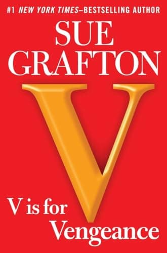 Book cover for V is for Vengeance: A Kinsey Millhone Novel by Grafton, Sue
