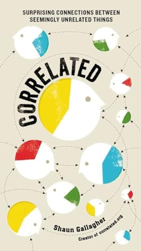 Book cover for Correlated: Surprising Connections Between Seemingly Unrelated Things by Gallagher, Shaun