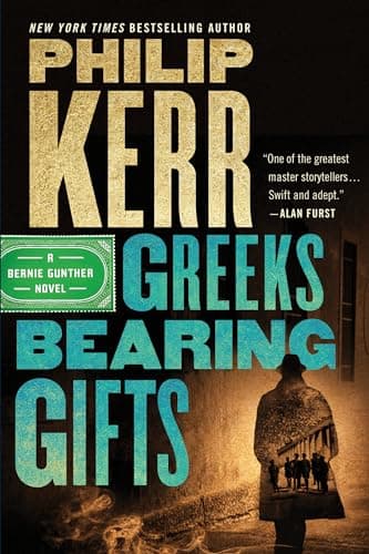 Book cover for Greeks Bearing Gifts (A Bernie Gunther Novel) by Kerr, Philip