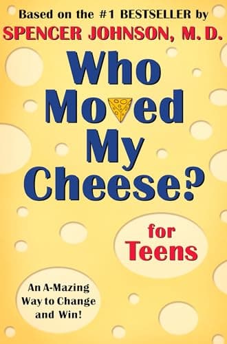 Book cover for Who Moved My Cheese? for Teens by Johnson, Spencer