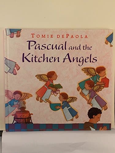 Book cover for Pascual and the Kitchen Angels by dePaola, Tomie