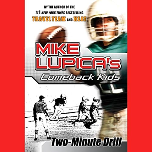 Book cover for Two-Minute Drill: Mike Lupica's Comeback Kids (Comeback Kids Series) by Lupica, Mike