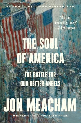 Book cover for The Soul of America: The Battle for Our Better Angels by Meacham, Jon