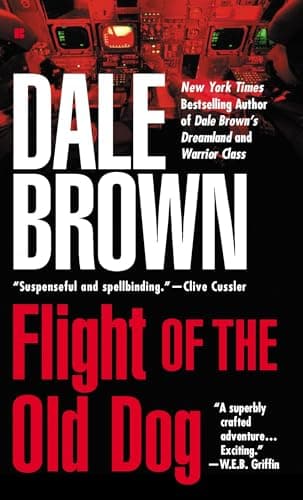 Book cover for Flight of the Old Dog (Patrick McLanahan Series) by Brown, Dale