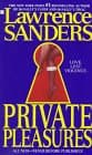 Book cover for Private Pleasures by Sanders, Lawrence