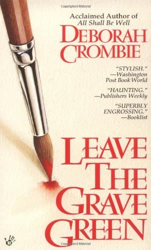 Book cover for Leave the Grave Green by Crombie, Deborah E.
