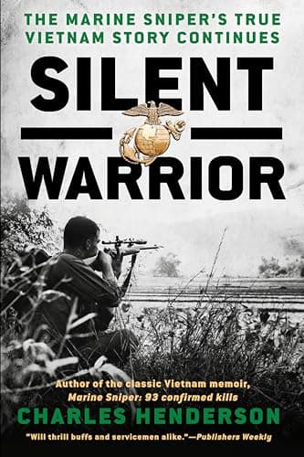 Book cover for Silent Warrior: The Marine Sniper's Vietnam Story Continues by Henderson, Charles