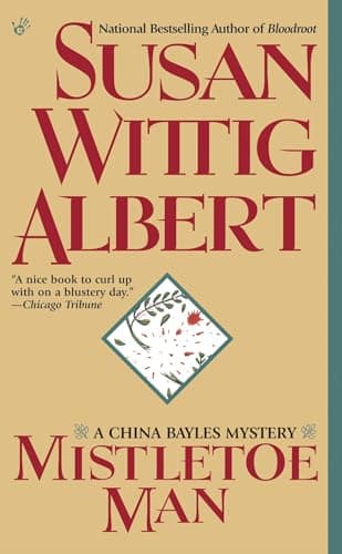 Book cover for Mistletoe Man (China Bayles Mystery) by Albert, Susan Wittig