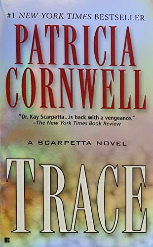 Book cover for Trace (Scarpetta) by Cornwell, Patricia
