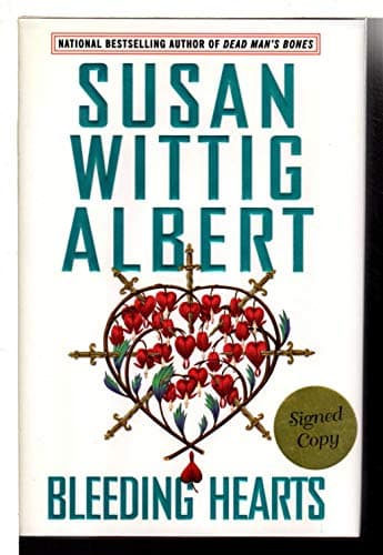 Book cover for Bleeding Hearts (China Bayles Mystery) by Albert, Susan Wittig