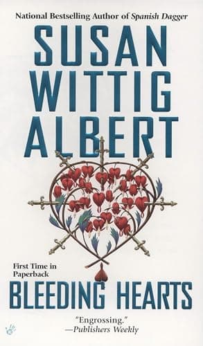 Book cover for Bleeding Hearts (China Bayles Mystery) by Albert, Susan Wittig