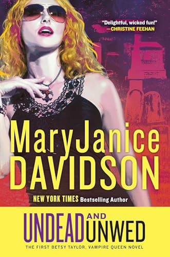 Book cover for Undead and Unwed (Undead/Queen Betsy) by Davidson, MaryJanice