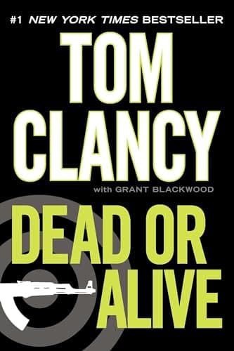 Book cover for Dead or Alive (A Jack Ryan Novel) by Clancy, Tom