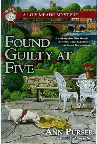 Book cover for Found Guilty at Five (Lois Meade Mystery) by Purser, Ann