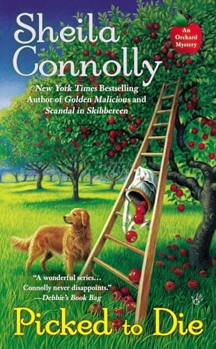 Book cover for Picked to Die (An Orchard Mystery) by Connolly, Sheila