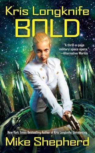 Book cover for Kris Longknife: Bold by Shepherd, Mike