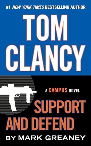 Book cover for Tom Clancy Support and Defend (A Campus Novel) by Greaney, Mark