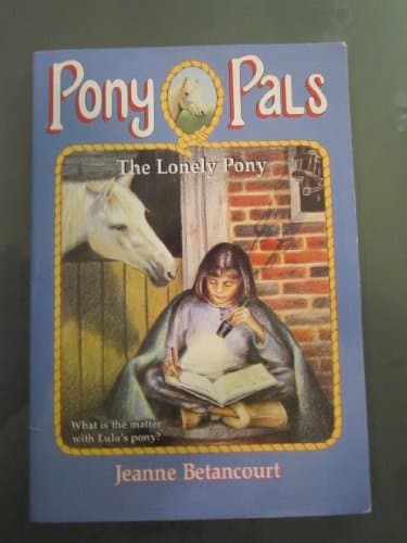 Book cover for The Lonely Pony (#25 Pony Pals) by Betancourt, Jeanne
