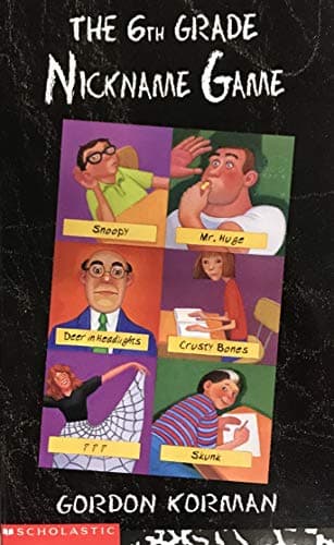 Book cover for 6th Grade Nickname Game by Korman, Gordon