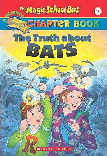 Book cover for The Truth about Bats (The Magic School Bus Chapter Book, No. 1) by Moore, Eva