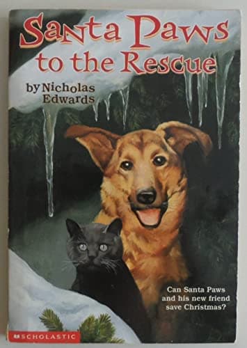 Book cover for Santa Paws To The Rescue (#3) by Edwards, Nicholas