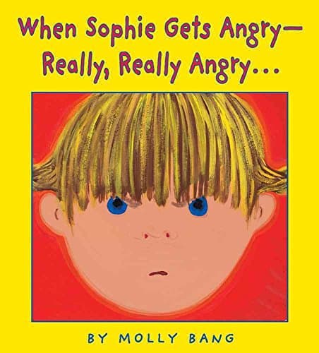 Book cover for When Sophie Gets Angry- Really, Really, Angry by Molly Bang