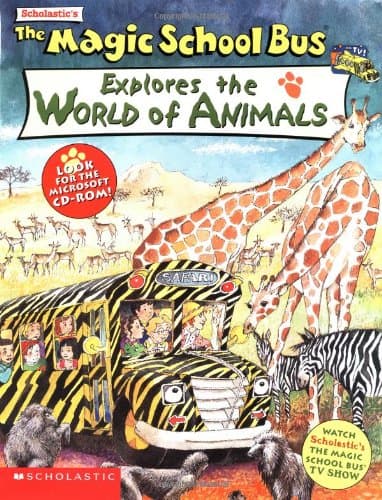 Book cover for The Magic School Bus Explores the World of Animals by White, Nancy