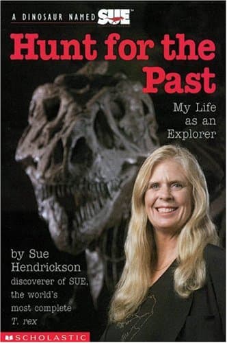 Book cover for My Life As An Explorer (Hunt For The Past) by Hendrickson, Sue