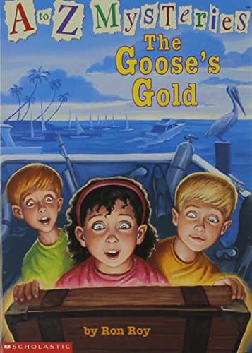 Book cover for The goose's gold (A to Z mysteries) by Roy, Ron