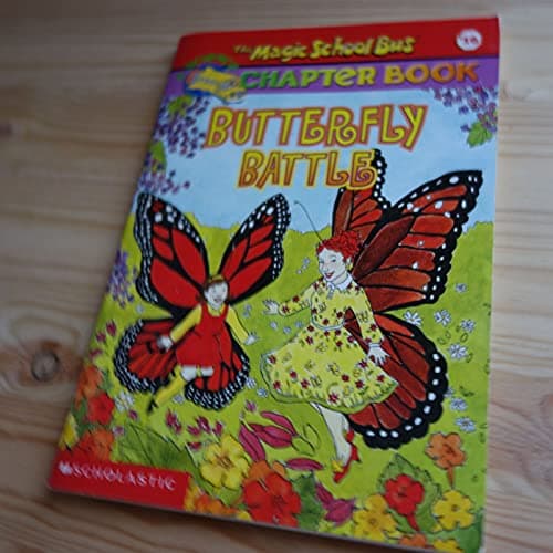 Book cover for Butterfly Battle (The Magic School Bus Chapter Book #16) by White, Nancy