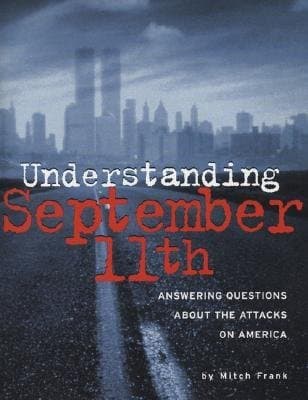 Book cover for Understanding September 11th, Answering Questions about the Attacks on America by FRANK, Mitch