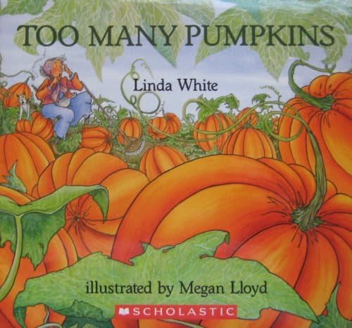 Book cover for TOO MANY PUMPKINS (Eyewitness Books) by linda-white