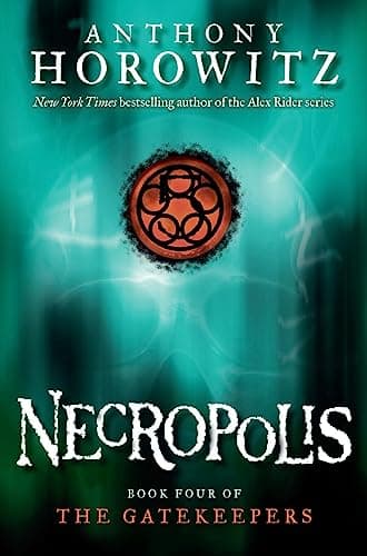 Book cover for Necropolis (The Gatekeepers #4) by Horowitz, Anthony