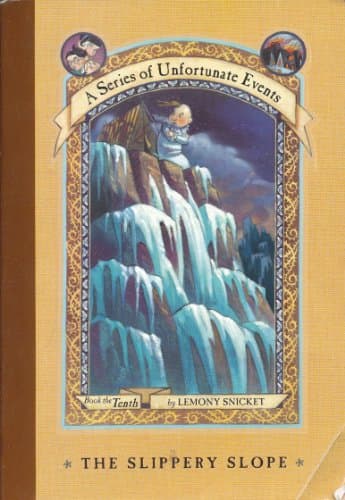 Book cover for The Slippery Slope (A Series of Unfortunate Events, Book 10) by Lemony Snicket