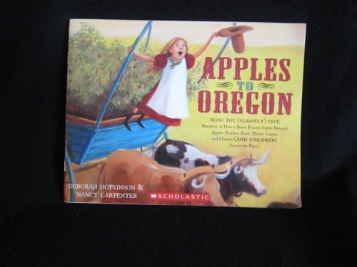 Book cover for Apples to Oregon by Nancy Carpenter Deborah Hopkinson