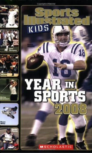 Book cover for Sports Illustrated Kids Year In Sports 2008 by Sports Illustrated Kids