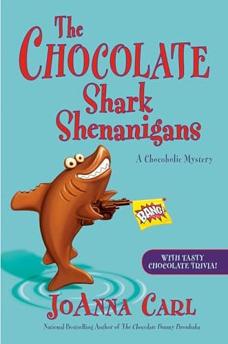 Book cover for The Chocolate Shark Shenanigans (Chocoholic Mystery) by Carl, JoAnna