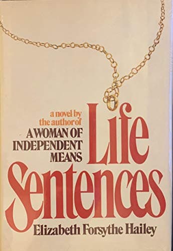 Book cover for Life sentences: A novel by Hailey, Elizabeth Forsythe