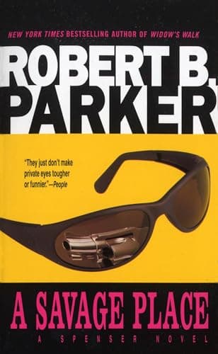 Book cover for A Savage Place (Spenser) by Parker, Robert B.
