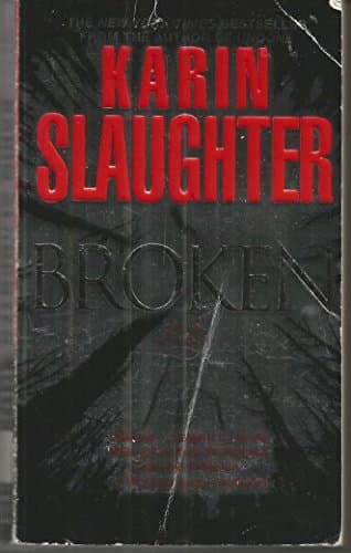 Book cover for Broken: A Novel (Will Trent) by Slaughter, Karin