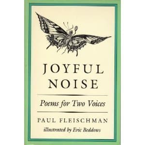 Book cover for Joyful Noise: Poems for Two Voices by Fleischman, Paul, Illustrated By Eric Beddows