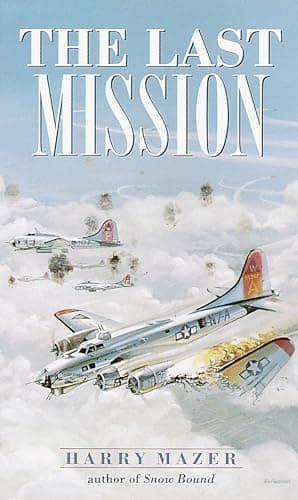 Book cover for The Last Mission (Laurel-Leaf Historical Fiction) by Mazer, Harry