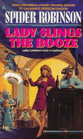 Book cover for Lady Slings the Booze by Robinson, Spider